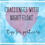 Challenges with Night-Float