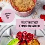 Velvety Beetroot & Raspberry Smoothie